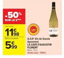 Carrefour Market LA CAVE D'AUGUSTIN FLORENT A.O.P. Vin de Savoie Apremont offre
