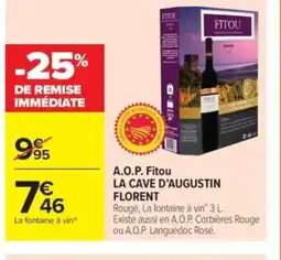Carrefour Market LA CAVE D’AUGUSTIN FLORENT A.O.P. Fitou offre