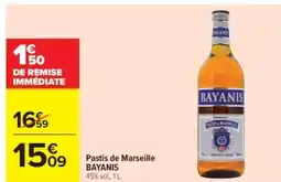 Carrefour Market BAYANIS Pastis de Marseille offre