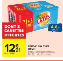 Carrefour Market OASIS Boisson aux fruits offre