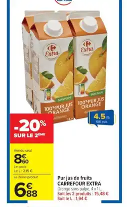 Carrefour Market CARREFOUR EXTRA Pur jus de fruits offre