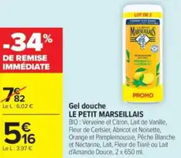 Carrefour Market LE PETIT MARSEILLAIS Gel douche offre