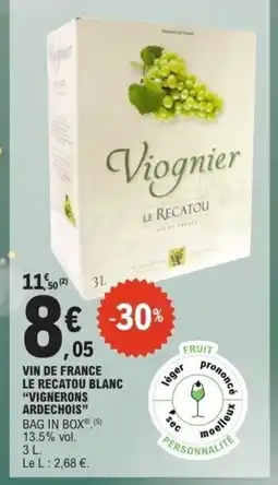 E.Leclerc VIGNERONS ARDECHOIS Vin de france le recatou blanc offre