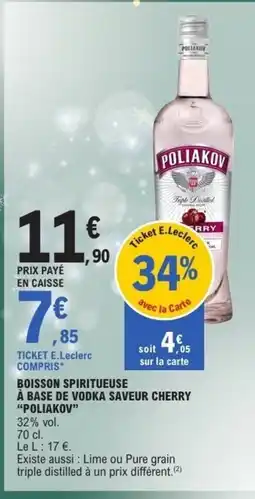 E.Leclerc POLIAKOV Boisson spiritueuse à base de vodka saveur cherry offre