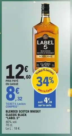 E.Leclerc LABEL 5Blended scotch whisky classic black offre