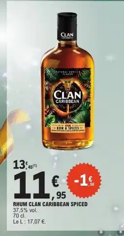 E.Leclerc Rhum clan caribbean spiced offre