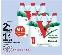 E.Leclerc VITTEL Eau minérale naturelle offre