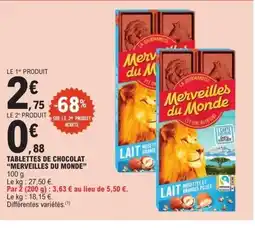 E.Leclerc MERVEILLES DU MONDE Tablettes de chocolat offre
