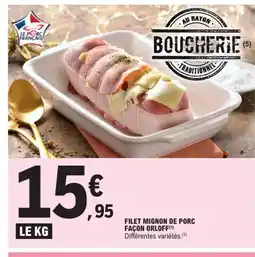 E.Leclerc Filet mignon de porc façon orloff offre
