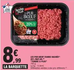 E.Leclerc TENDRE & PLUS Les pur bœuf viande hachée 20% mat.gr offre