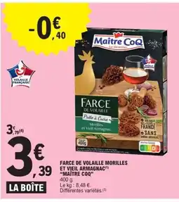 E.Leclerc MAITRE COQ Farce de volaille morilles et vieil armagnac offre