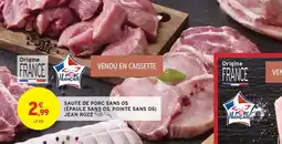 Intermarché JEAN ROZÉ Sauté de porc sans os (épaule sans os, pointe sans os) offre