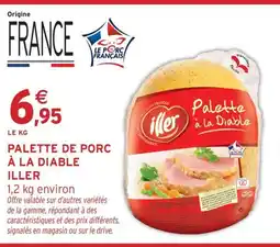 Intermarché ILLER Palette de porc à la diable offre