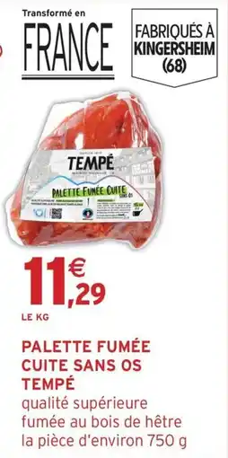 Intermarché TEMPÉ Palette fumée cuite sans os offre
