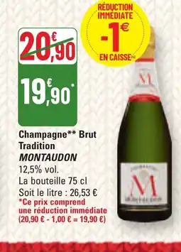 G20 MONTAUDON Champagne Brut Tradition offre