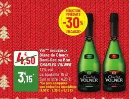 G20 CHARLES VOLNER 1 Vin mousseux Blanc de Blancs Demi-Sec ou Brut offre