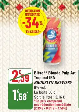 G20 IPA BROOKLYN BREWERY Bière Blonde Pulp Art Tropical offre