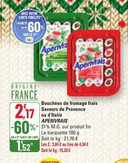 G20 APÉRIVRAIS Bouchées de fromage frais Saveurs de Provence ou d'Italie offre