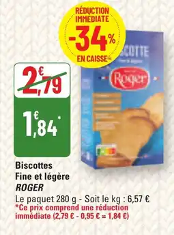 G20 ROGER Biscottes Fine et légère offre