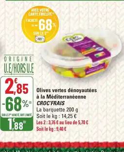 G20 CROC'FRAIS Olives vertes dénoyautées à la Méditerranéenne offre