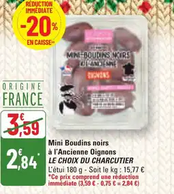 G20 LE CHOIX DU CHARCUTIER Mini Boudins noirs à l'Ancienne Oignons offre