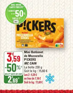 G20 P!CKERS MC CAIN Mini Batônnet de Mozzarella offre