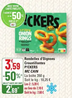 G20 P!CKERS MC CAIN Rondelles d'Oignons Croustillantes offre