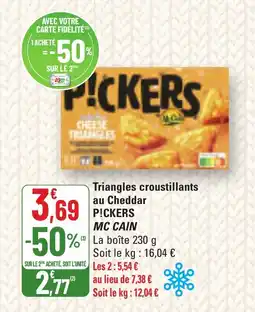 G20 P!CKERS MC CAIN Triangles croustillants au Cheddar offre