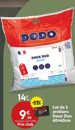 Maxi Bazar Dodo lot de 2 oreillers doux duo offre