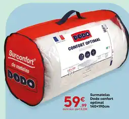 Maxi Bazar Dodo surmatelas confort optimal offre