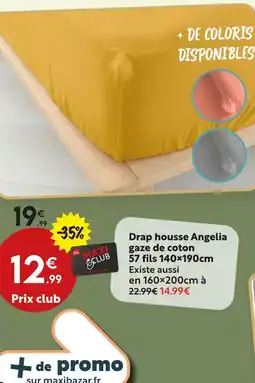 Maxi Bazar Drap housse angelia gaze de coton 57 fils offre
