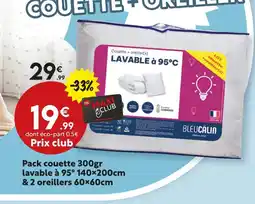 Maxi Bazar Blue câlin pack couette 300gr lavable à 95° 140x200cm & 2 oreillers 60x60cm offre