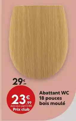 Maxi Bazar Abattant wc 18 pouces bois moulé offre