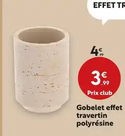 Maxi Bazar Gobelet effet travertin offre