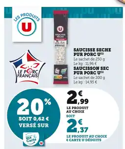 U Express U saucisse sèche pur porc offre