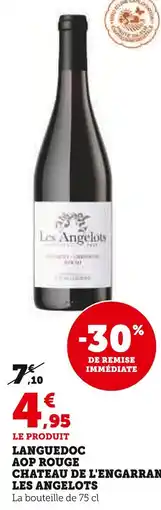 U Express Les angelots languedoc aop rouge château de l'engarran offre