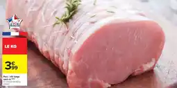 Carrefour Market Porc: rôti longe sans os offre