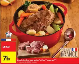 Carrefour Market Viande bovine : pot au feu et/ou avec os offre