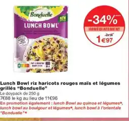 Monoprix BONDUELLE Lunch Bowl riz haricots rouges maïs et légumes grillés offre