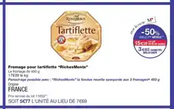 Monoprix RICHESMONTS Fromage pour tartiflette offre