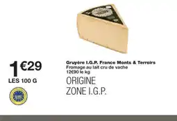 Monoprix Gruyère I.G.P. France Monts & Terroirs offre