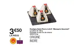 Monoprix MONOPRIX GOURMET Pouligny Saint Pierre A.O.P. offre