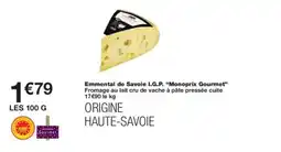Monoprix MONOPRIX GOURMET Emmental de Savoie I.G.P offre