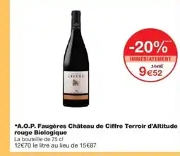 Monoprix A.O.P. Faugères Château de Ciffre Terroir d'Altitude offre