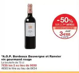 Monoprix A.O.P. Bordeaux Dauvergne et Ranvier vin gourmand rouge offre