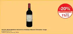 Monoprix A.O.P. Saint-Emillion Grand Cru Château Musset-Chevalier rouge offre