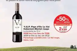 Monoprix I.G.P. Pays d'Oc Le Val Cabernet-Merlot rouge offre