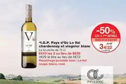 Monoprix I.G.P. Pays d'Oc Le Val chardonnay et viognier blanc offre