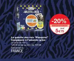 Monoprix PASQUIER La galette des rois frangipane à l'amande grise offre