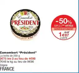 Monoprix PRÉSIDENT Camembert offre
